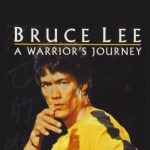 Bruce Lee: A Warriors Journey